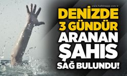 Denizde 3 gündür aranan şahıs sağ bulundu!