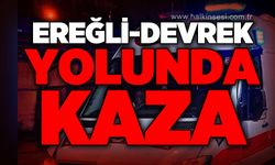 Ereğli - Devrek yolunda trafik kazası: Sürücü yaralandı