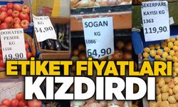 Etiket fiyatları kızdırdı