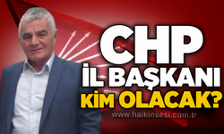 CHP İl Başkanı kim olacak?