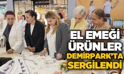 El emeği ürünler Demirpark AVM'de sergilendi