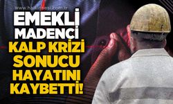 Emekli madenci Necati Tayoğlu hayatını kaybetti