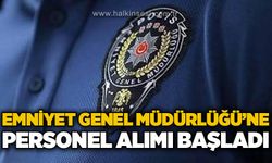 Emniyet Genel Müdürlüğü 500 sözleşmeli hizmetli alımı yapacak: Başvuru şartları belli oldu