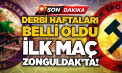 Derbi haftaları belli oldu…. İlk maç Zonguldak’ta!
