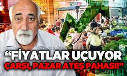 Tüketici Hakları Derneği Şube Başkanı Ali Topaloğlu: Çarşı, pazar ateş pahası!