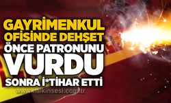 Gayrimenkul ofisinde d*hşet: Önce patronunu vurdu, Sonra i*tihar etti