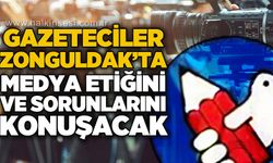 Gazeteciler Zonguldak'ta medya etiğini masaya yatıracak