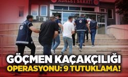 Göçmen kaçakçılığı operasyonu: 9 tutuklama!