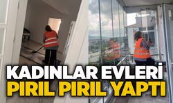 Kadınlar evleri pırıl pırıl yaptı