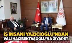 İş insanı Yazıcıoğlu’ndan Vali Hacıbektaşoğlu’na ziyaret
