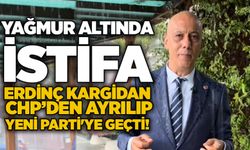 Yağmur altında istifa: Erdinç Kargidan CHP’den ayrılıp Yeni Parti’ye geçti!