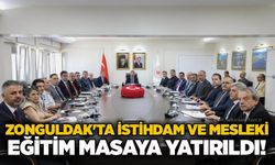 Zonguldak'ta istihdam ve mesleki eğitim masaya yatırıldı!
