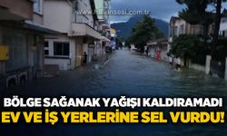 Sağanak yağış sele dönüştü: Ev ve iş yerlerini su bastı!