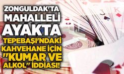 Zonguldak'ta mahalleli ayakta: Tepebaşı'ndaki kahvehane için "kumar ve alkol" iddiası!