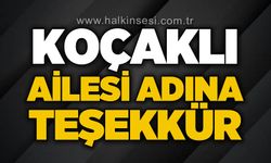 Koçaklı ailesi adına Teşekkür mesajı