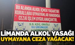 Limanda alkol yasağı: Uymayana ceza yağacak!
