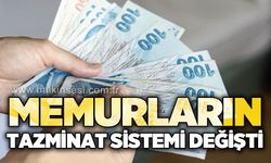 Memurların tazminat sistemi değişti