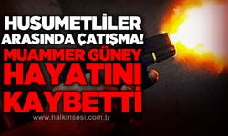 Husumetliler arasında silahlı çatışma: 1 ölü, 1 ağır yaralı