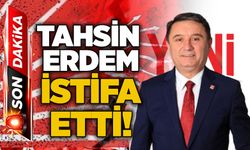 Tahsin Erdem istifa etti!