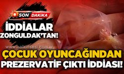 "Çocuk oyuncağından prezervatif çıktı" iddiası!