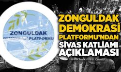 Zonguldak Demokrasi Platformu’ndan Sivas katliamı açıklaması