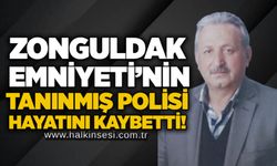 Zonguldak Emniyeti’nin tanınmış polisi hayatını kaybetti!