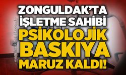 İşletme sahibi psikolojik baskıya maruz kaldı