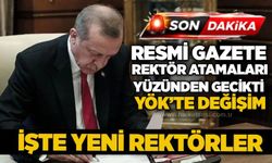Resmi Gazete Rektör atamaları yüzünden gecikti… YÖK’te değişim…