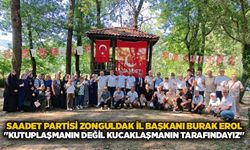 Saadet Partisi Zonguldak İl Başkanı Burak Erol: "Kutuplaşmanın değil kucaklaşmanın tarafındayız"