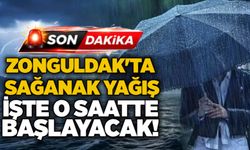 Zonguldak'ta sağanak yağış işte o saatte başlayacak!