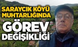 Saraycık köyü muhtarlığında görev değişikliği