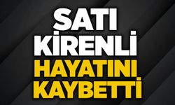 Satı Kirenli hayatını kaybetti