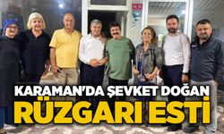 Karaman'da Şevket Doğan rüzgarı esti