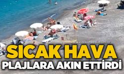 Sıcak hava plajlara akın ettirdi
