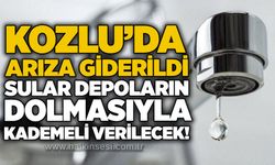 Kozlu’da arıza giderildi: Sular depoların dolmasıyla kademeli verilecek!