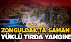 Zonguldak'ta saman yüklü tırda yangın!