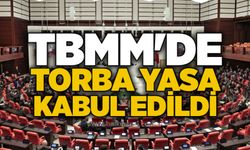 TBMM'de torba yasa kabul edildi