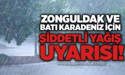Zonguldak ve Batı Karadeniz için şiddetli yağış uyarısı!