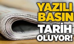 Yazılı basın tarih oluyor!