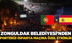 Zonguldak Belediyesi'nden Portekiz - İspanya maçına özel etkinlik