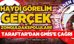 Haydi görelim gerçek Zonguldaksporluları: Taraftardan Genel Maden İşçileri Sendikası'na çağrı!