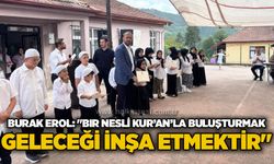 Burak Erol: "Bir nesli Kur’an’la buluşturmak geleceği inşa etmektir"