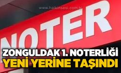 Zonguldak 1. Noterliği taşındı!