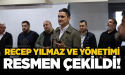 Recep Yılmaz ve yönetimi resmen çekildi!