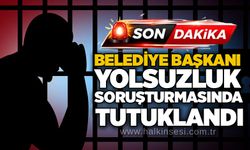 Belediye başkanı yolsuzluk soruşturmasında tutuklandı