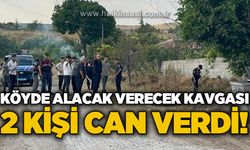 Alacak verecek meselesinde kan aktı: 2 ölü