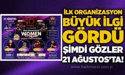 İlk organizasyon büyük ilgi gördü, şimdi gözler 21 Ağustos’ta!
