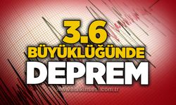3.6 büyüklüğünde deprem