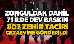 Zonguldak dahil 71 ilde dev baskın: 807 zehir taciri cezaevine gönderildi