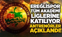 Ereğlispor, tüm Akademi Liglerine katılıyor… Antrenörler açıklandı!
